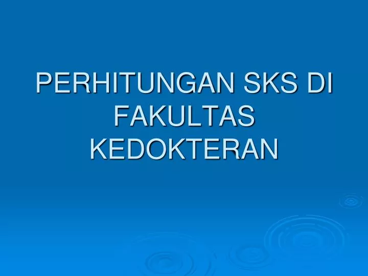 perhitungan sks di fakultas kedokteran