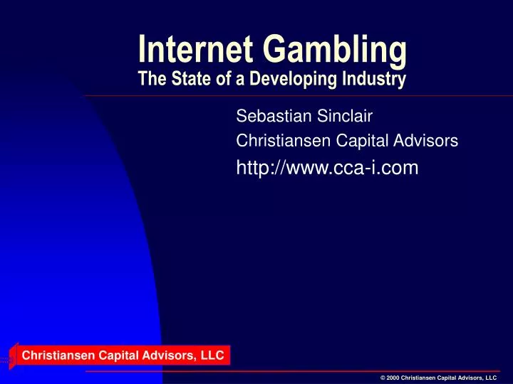 internet gambling the state of a developing industry