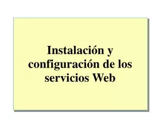 instalaci n y configuraci n de los servicios web