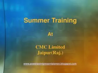 Summer Training At CMC Limited Jaipur(Raj.)
