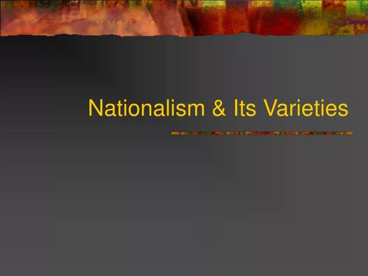 nationalism its varieties