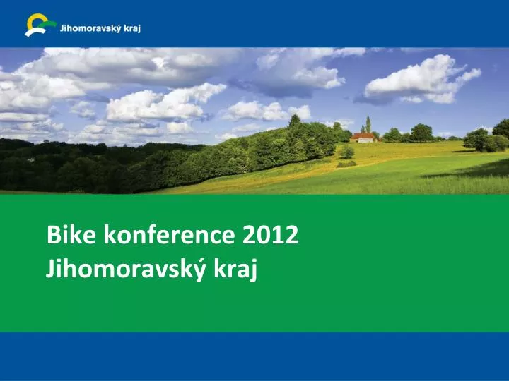 bike konference 2012 jihomoravsk kraj