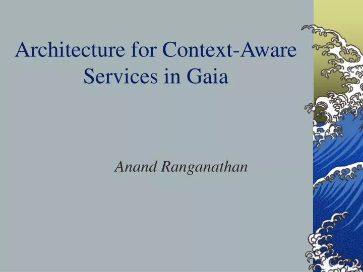 architecture for context aware services in gaia