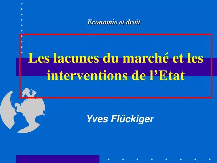 les lacunes du march et les interventions de l etat