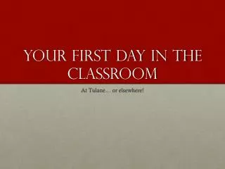 Your First Day in the classroom