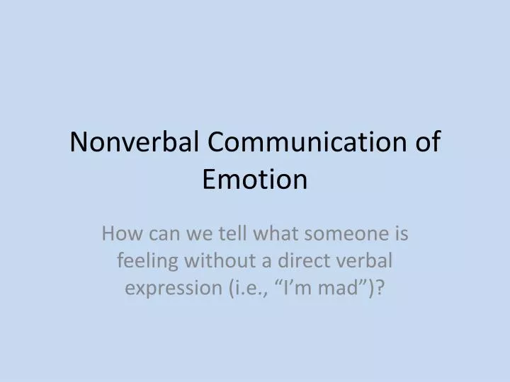 nonverbal communication of emotion