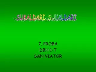 7 proba dbh 1 t san viator
