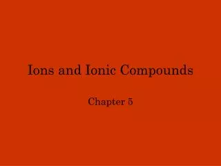 Ions and Ionic Compounds