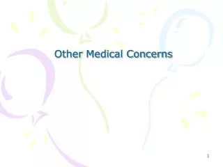 Other Medical Concerns