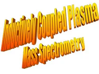 Inductively Coupled Plasma