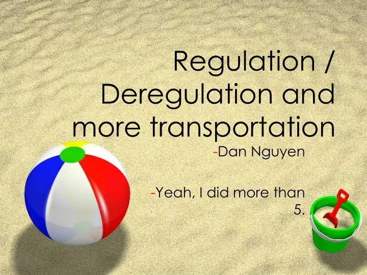 regulation deregulation and more transportation