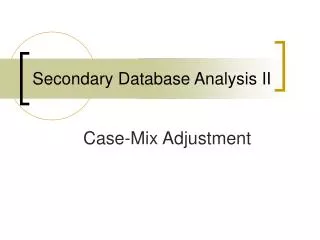 Secondary Database Analysis II