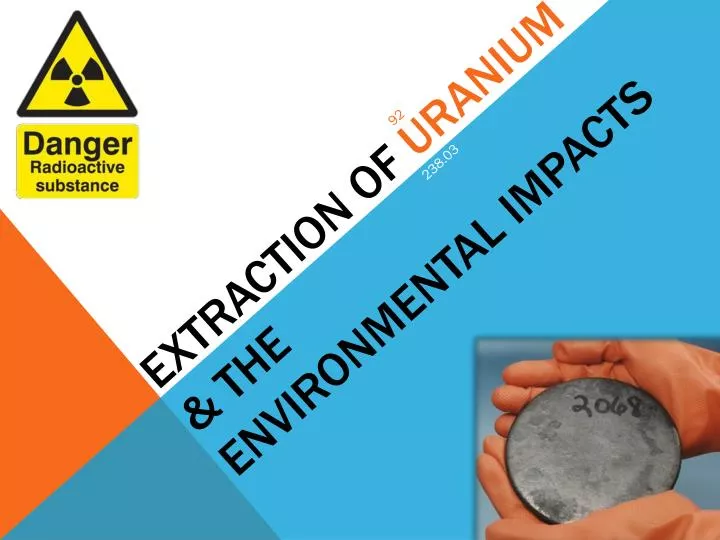 extraction of uranium the environmental impacts