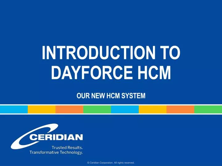 introduction to dayforce hcm our new hcm system