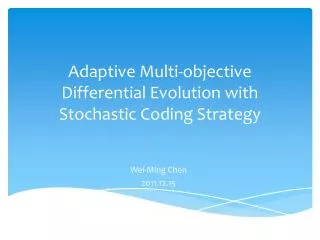 Adaptive Multi-objective Differential Evolution with Stochastic Coding Strategy