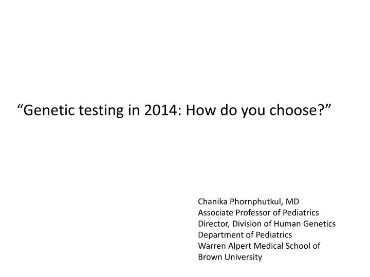 genetic testing in 2014 how do you choose