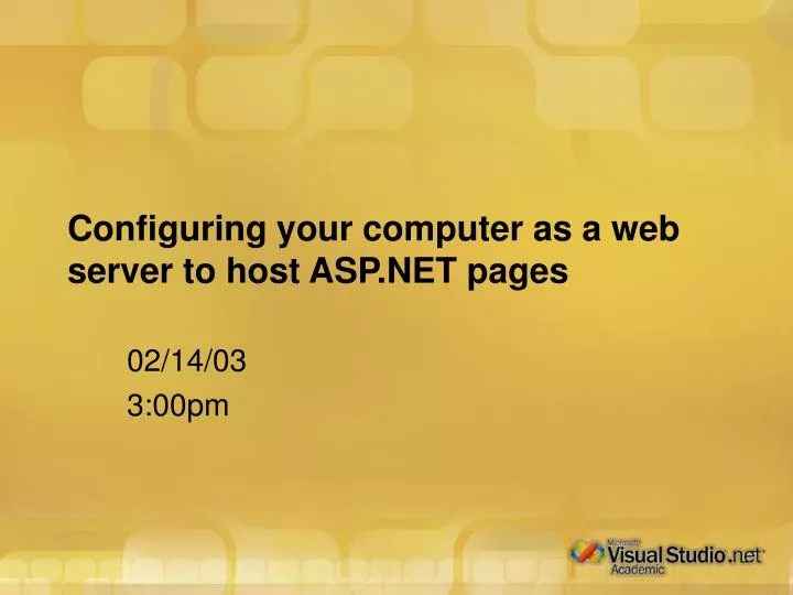 configuring your computer as a web server to host asp net pages