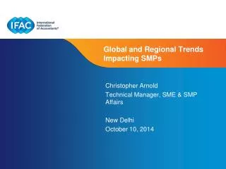Global and Regional Trends Impacting SMPs