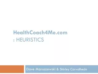 HealthCoach4Me : HEURISTICS
