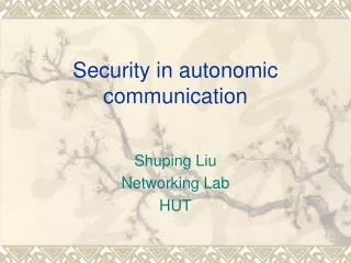 Security in autonomic communication