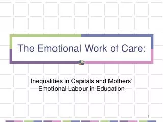The Emotional Work of Care: