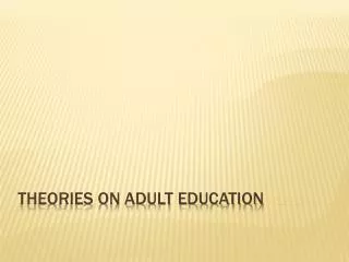 Theories on adult education