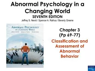 Chapter 3 (Pp 69-77) Classification and Assessment of Abnormal Behavior