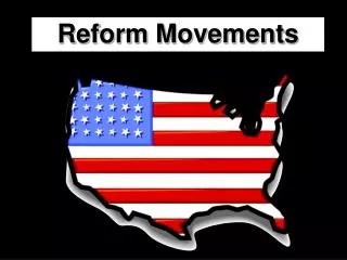 Reform Movements