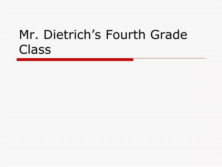 mr dietrich s fourth grade class
