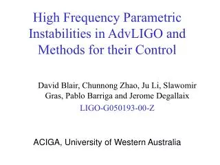 High Frequency Parametric Instabilities in AdvLIGO and Methods for their Control