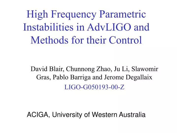 high frequency parametric instabilities in advligo and methods for their control