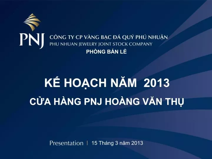 k ho ch n m 2013 c a h ng pnj ho ng v n th