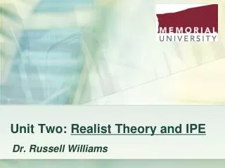 Unit Two: Realist Theory and IPE