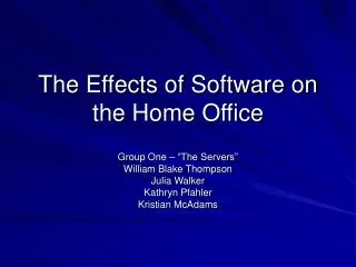 The Effects of Software on the Home Office