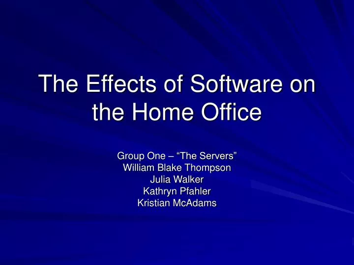 the effects of software on the home office