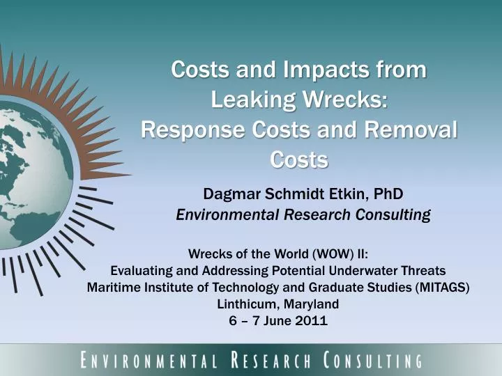 costs and impacts from leaking wrecks response costs and removal costs