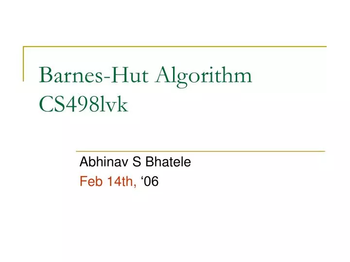 barnes hut algorithm cs498lvk
