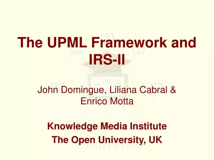 the upml framework and irs ii