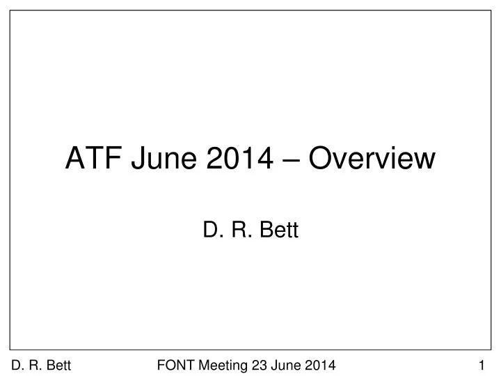 atf june 2014 overview
