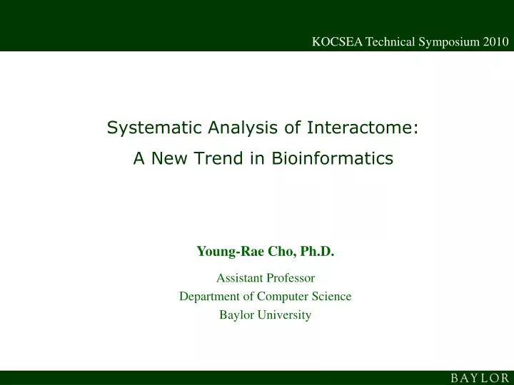 systematic analysis of interactome a new trend in bioinformatics