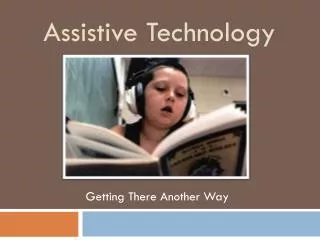 Assistive Technology