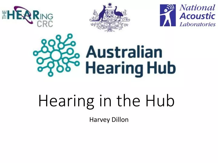 hearing in the hub