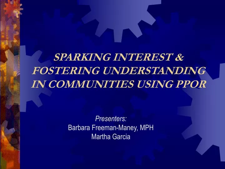 sparking interest fostering understanding in communities using ppor