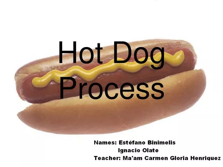 hot dog process