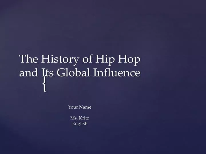 the history of hip hop and its global influence