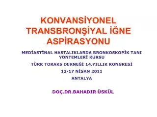 konvans yonel transbron yal ne asp rasyonu