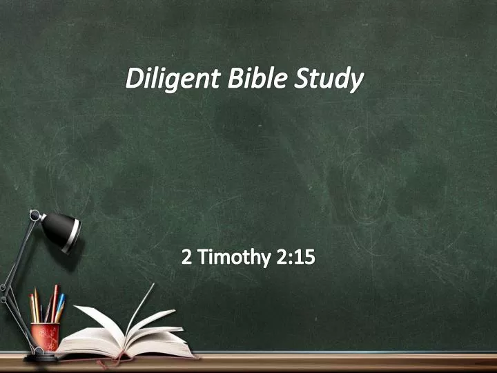 diligent bible study