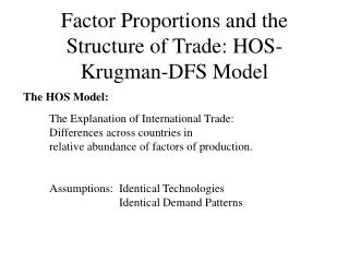 Factor Proportions and the Structure of Trade: HOS-Krugman-DFS Model