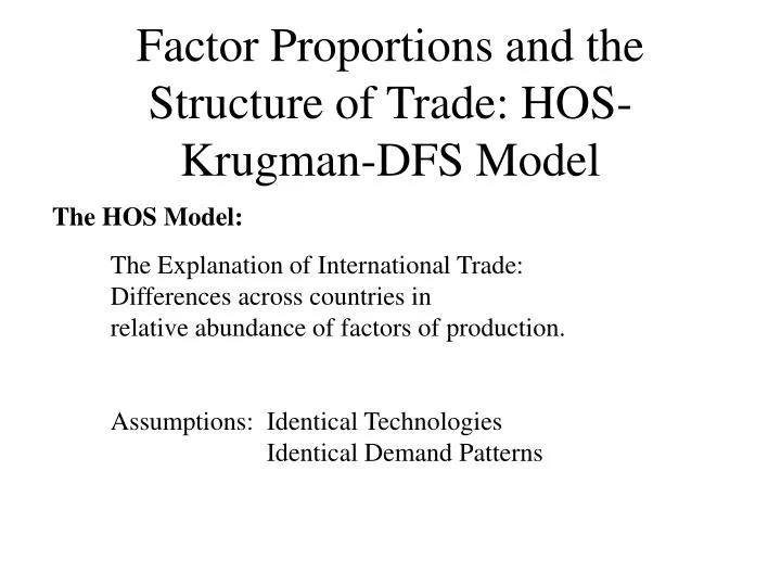 factor proportions and the structure of trade hos krugman dfs model