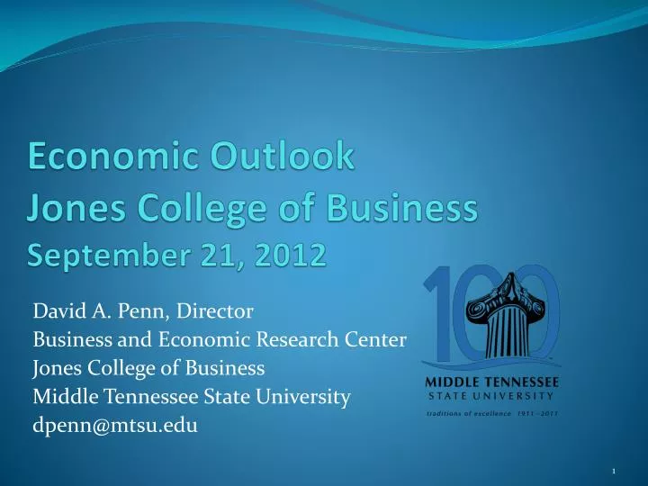 economic outlook jones college of business september 21 2012